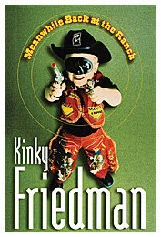 Cover for Kinky Friedman · Meanwhile, Back at the Ranch (Pocketbok) (2007)