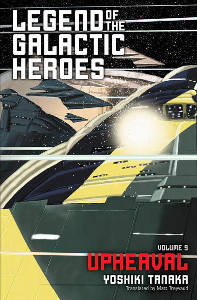 Cover for Yoshiki Tanaka · Legend of the Galactic Heroes, Vol. 9: Upheaval - Legend of the Galactic Heroes (Pocketbok) (2019)