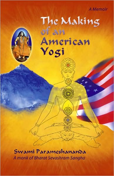 Cover for Swami Parameshananda · Making of an American Yogi (Book) (2008)