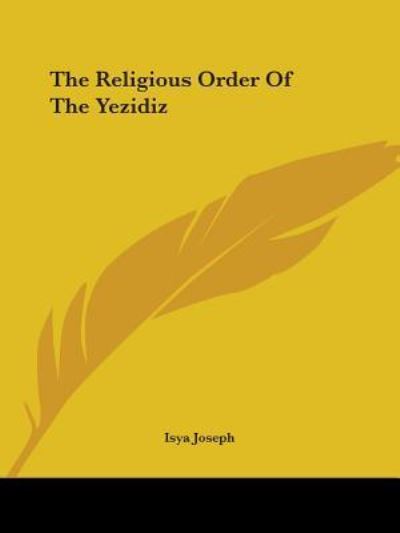 Cover for Isya Joseph · The Religious Order of the Yezidiz (Paperback Book) (2005)