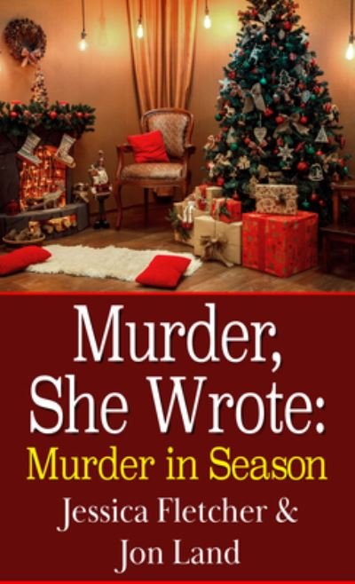 Cover for Jessica Fletcher · Murder, She Wrote: Murder in Season (Gebundenes Buch) (2021)