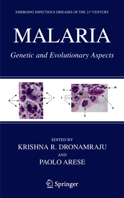 Cover for Krishna R Dronamraju · Malaria: Genetic and Evolutionary Aspects - Emerging Infectious Diseases of the 21st Century (Paperback Book) [1st ed. Softcover of orig. ed. 2006 edition] (2010)