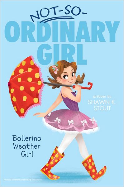 Cover for Shawn K Stout · Ballerina Weather Girl (Hardcover Book) (2013)