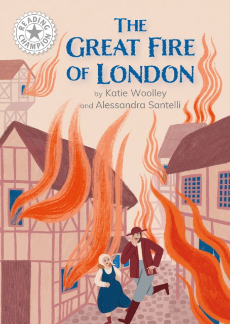 Cover for Katie Woolley · Reading Champion: Great Fire of London, The: Independent Reading White 10 - Reading Champion (Inbunden Bok) (2024)