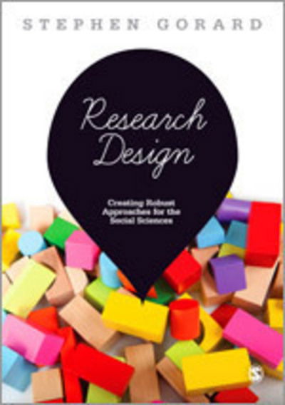 Cover for Stephen Gorard · Research Design: Creating Robust Approaches for the Social Sciences (Taschenbuch) (2013)