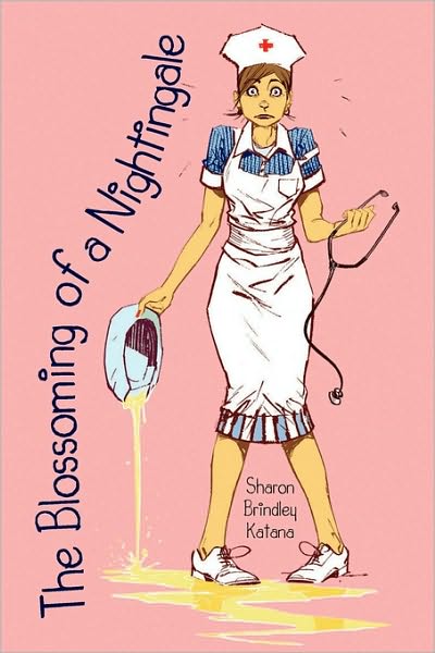 Cover for Sharon Brindley Katana · The Blossoming of a Nightingale (Paperback Book) (2009)