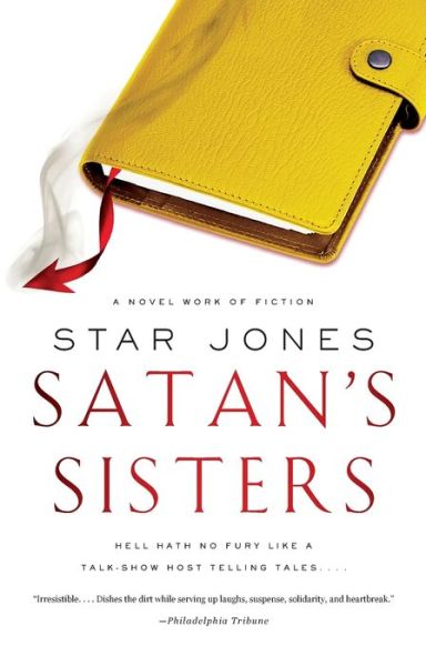 Cover for Star Jones · Satan's Sisters: A Novel Work of Fiction (Paperback Book) [1st Gallery Books hardcover edition] (2011)