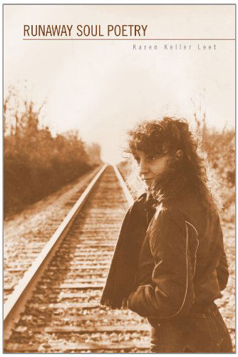 Cover for Karen Keller Leet · Runaway Soul Poetry (Paperback Book) (2010)