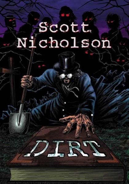 Cover for Scott Nicholson · Dirt (Paperback Book) (2010)