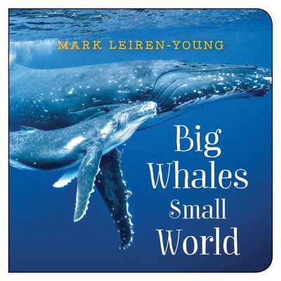 Cover for Mark Leiren-Young · Big Whales, Small World (Hardcover Book) (2020)