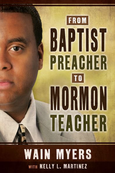 Cover for Wain Myers · From Baptist Preacher to Mormon Teacher (Pocketbok) (2015)