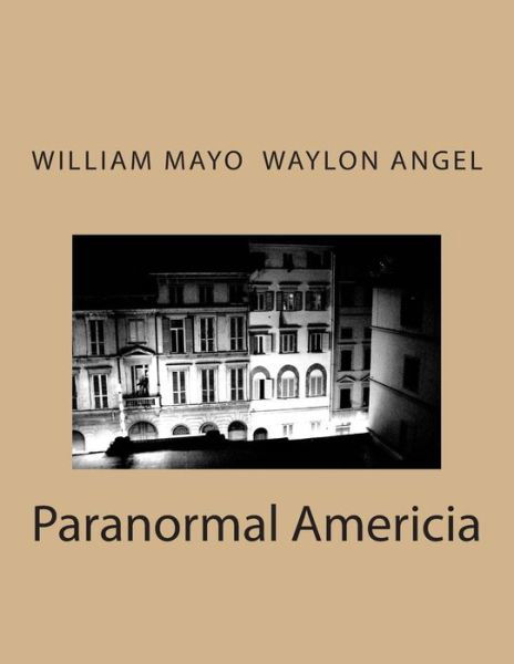 Cover for Dr Waylon D Angel Thd · Paranormal Americia (Taschenbuch) (2011)