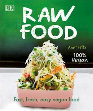 Cover for Anat Fritz · Raw Food: Fast, Fresh, Easy Vegan Food (Paperback Book) (2019)