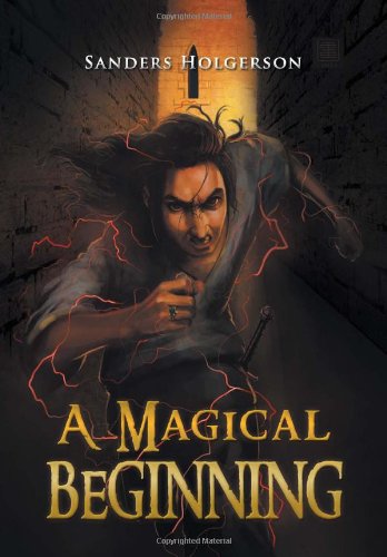 Cover for Sanders Holgerson · A Magical Beginning (Hardcover Book) (2011)