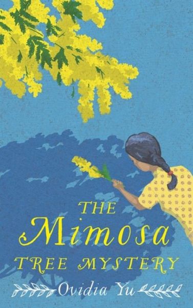 The Mimosa Tree Mystery - Su Lin Series - Ovidia Yu - Books - Little, Brown Book Group - 9781472132024 - June 4, 2020