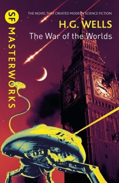 Cover for H.G. Wells · The War of the Worlds - S.F. Masterworks (Paperback Book) (2017)