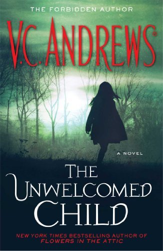 Cover for V.c. Andrews · The Unwelcomed Child (Hardcover Book) (2014)