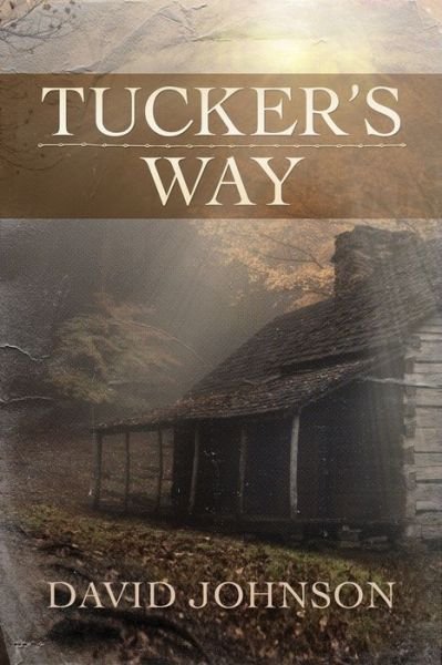 Cover for David Johnson · Tucker's Way - Tucker (Paperback Book) (2014)