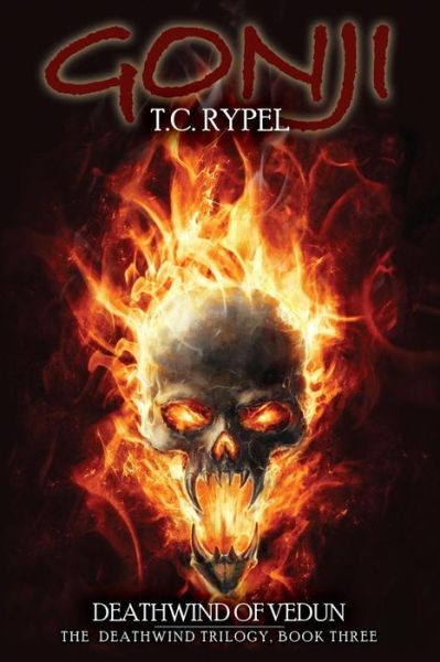 Cover for T.c. Rypel · Gonji: Deathwind of Vedun: the Deathwind Triology, Book Three (Paperback Book) (2013)