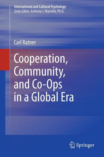 Cover for Carl Ratner · Cooperation, Community, and Co-Ops in a Global Era - International and Cultural Psychology (Paperback Book) [2013 edition] (2014)