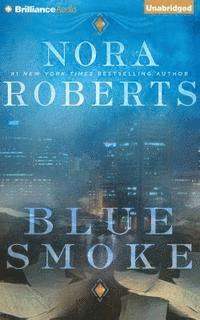 Cover for Nora Roberts · Blue Smoke (CD) (2015)