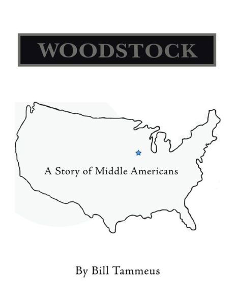 Cover for Bill Tammeus · Woodstock: a Story of Middle Americans (Paperback Book) (2014)