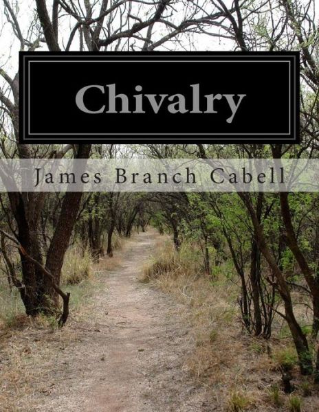 Cover for James Branch Cabell · Chivalry (Paperback Book) (2014)