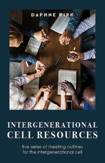 Cover for Daphne Kirk · Intergenerational Cell Resources Five Series of Meeting Outlines for the Intergenerational Cell (Book) (2020)