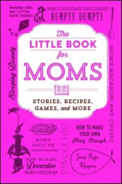 Cover for Adams Media · The Little Book for Moms (Pocketbok) (2018)