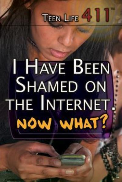 Cover for Tamra Orr · I Have Been Shamed on the Internet. Now What? (Hardcover Book) (2016)