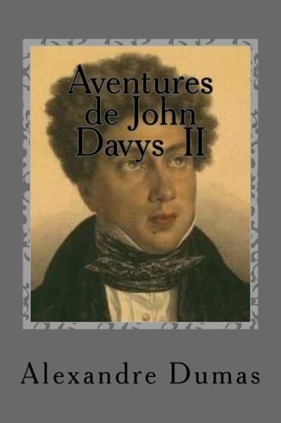 Cover for M Alexandre Dumas · Aventures De John Davys II (Pocketbok) (2015)