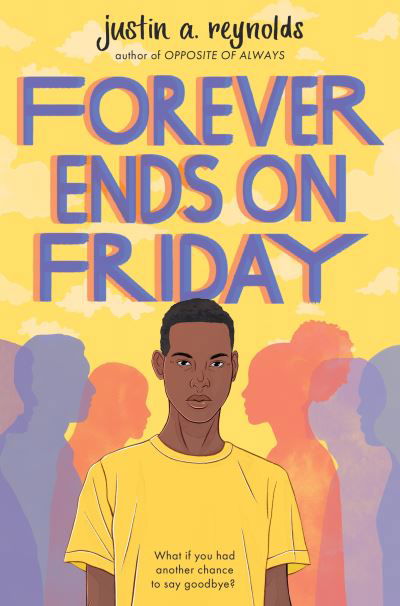 Cover for Justin Reynolds · Forever Ends on Friday (Pocketbok) (2021)