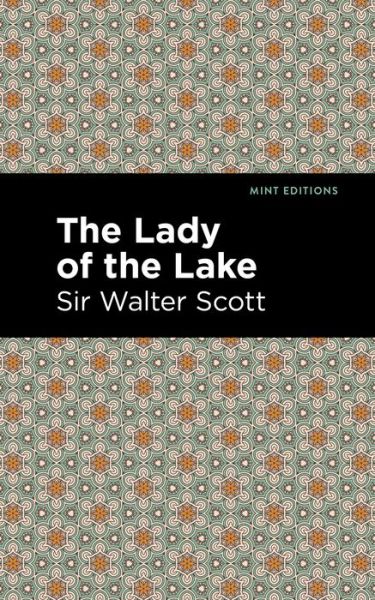 Cover for Scott, Walter, Sir · The Lady of the Lake - Mint Editions (Hardcover Book) (2021)