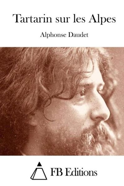 Cover for Alphonse Daudet · Tartarin Sur Les Alpes (Paperback Book) (2015)