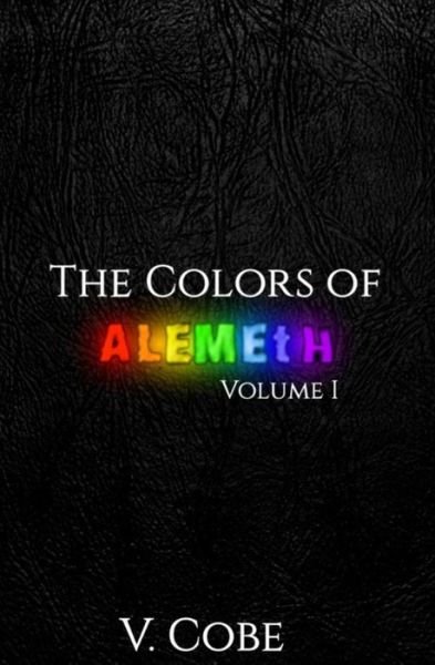 Cover for V Cobe · The Colors of Alemeth: I - Red and Orange (Paperback Bog) (2015)