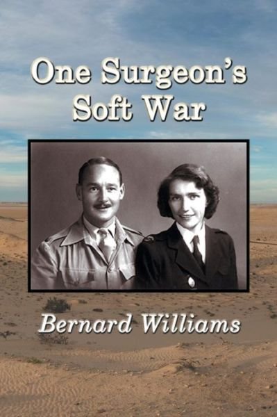 Cover for Bernard Williams · One Surgeon's Soft War (Pocketbok) (2016)