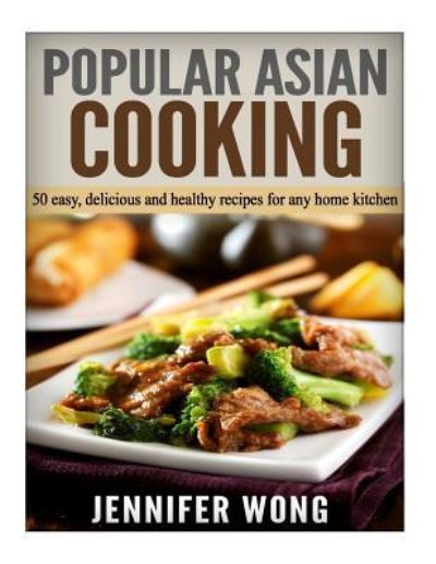 Cover for Jennifer Wong · Popular Asian Cooking (Taschenbuch) (2015)