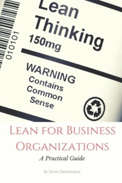 Cover for Sorin Dumitrascu · Lean for Business Organizations : A Practical Guide (Paperback Book) (2017)