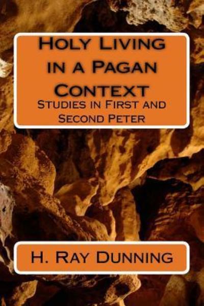 Cover for H Ray Dunning · Holy Living in a Pagan Context (Pocketbok) (2016)