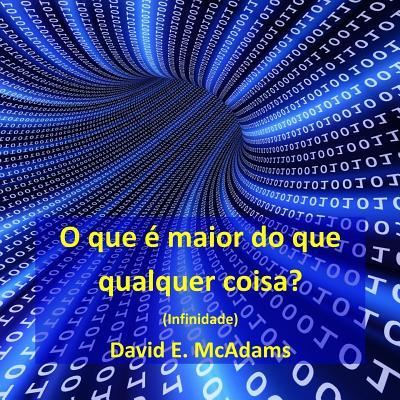 Cover for David E McAdams · O que e maior do que qualquer coisa? (Paperback Book) (2016)