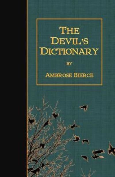 Cover for Ambrose Bierce · The Devil's Dictionary (Taschenbuch) (2016)