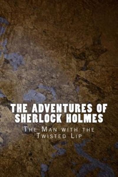 The Adventures of Sherlock Holmes - Sir Arthur Conan Doyle - Livros - Createspace Independent Publishing Platf - 9781523810024 - 1 de fevereiro de 2016