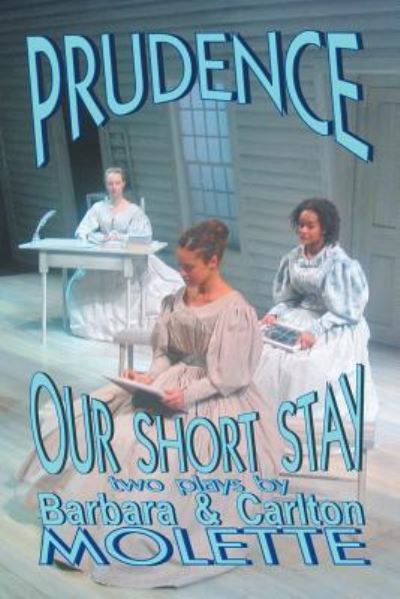 Cover for Barbara &amp; Carlton Molette · Prudence and Our Short Stay (Paperback Book) (2016)