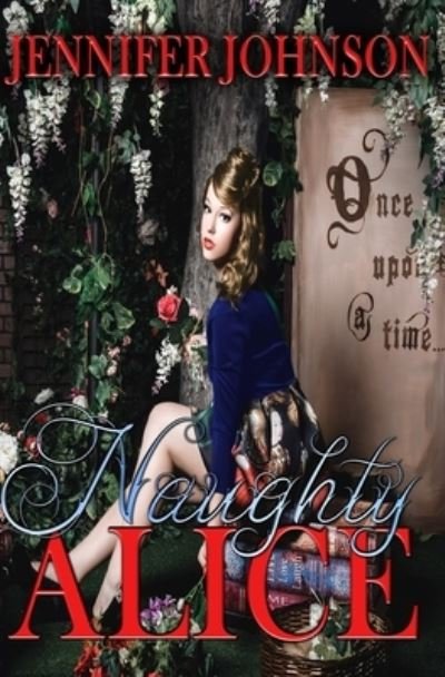 Cover for Jennifer Johnson · Naughty Alice (Paperback Book) (2020)