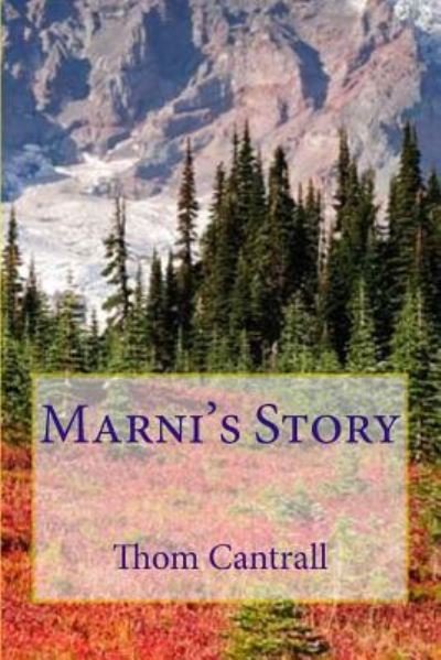 Cover for Thom Cantrall · Marni's Story (Paperback Book) (2016)