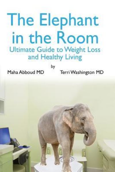 Cover for Abboud, MD, Maha · The Elephant in the Room (Taschenbuch) (2017)