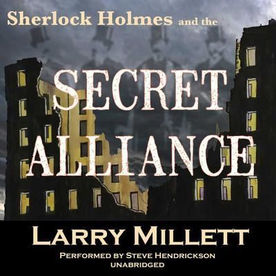 Cover for Larry Millett · Sherlock Holmes and the Secret Alliance Lib/E (CD) (2018)