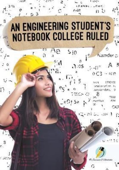 Cover for Journals and Notebooks · An Engineering Student's Notebook College Ruled (Paperback Book) (2019)