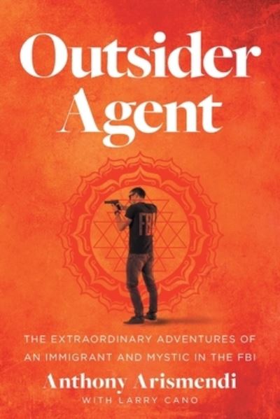 Cover for Anthony Arismendi · Outsider Agent (Book) (2022)