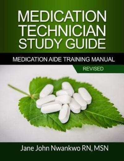 Cover for Msn Jane John-Nwankwo Rn · Medication Technician Study Guide (Paperback Bog) (2017)